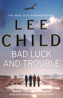 Bad luck and trouble av Lee Child (Heftet)