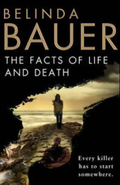 The facts of life and death av Belinda Bauer (Heftet)