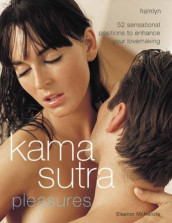 Kama sutra pleasures av Eleanor McKenzie (Innbundet)
