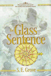 The glass sentence av S. E. Grove (Innbundet)