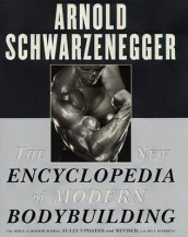 The new encyclopedia of modern bodybuilding av Arnold Schwarzenegger (Innbundet)