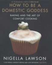 How to be a domestic goddess av Nigella Lawson (Innbundet)