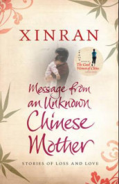 Message from an unknown Chinese mother av Xinran (Heftet)