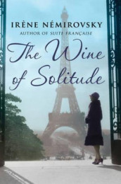 The wine of solitude av Irène Némirovsky (Heftet)