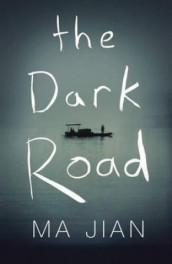 The dark road av Jian Ma (Heftet)