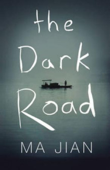 The dark road av Jian Ma (Heftet)