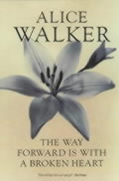 The way forward is with a broken heart av Alice Walker (Heftet)