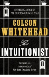 The intuitionist av Colson Whitehead (Heftet)