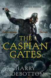 The Caspian gates av Harry Sidebottom (Heftet)