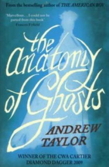 The anatomy of ghosts av Andrew Taylor (Heftet)