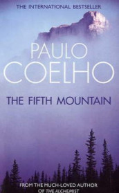 The fifth mountain av Paulo Coelho (Heftet)