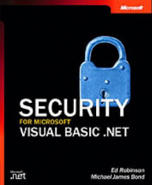 Security for Microsoft Visual Basic .NET av Ed Robinson og Michael Bond (Heftet)
