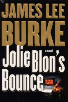 Jolie Blon's bounce av James Lee Burke (Innbundet)