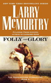 Folly and glory av Larry McMurtry (Heftet)