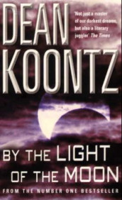 By the light of the moon av Dean R. Koontz (Heftet)