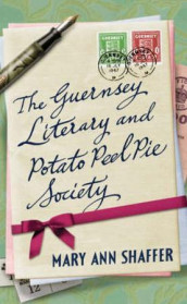 The Guernsey literary and potato peel pie society av Annie Barrows og Mary Ann Shaffer (Heftet)