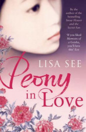 Peony in love av Lisa See (Heftet)
