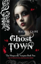 Ghost town av Rachel Caine (Heftet)
