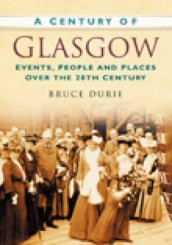 A century of Glasgow (Heftet)