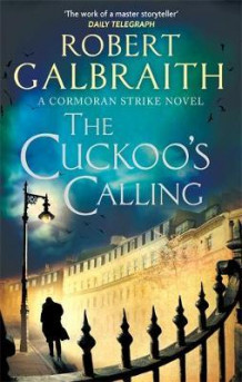The cuckoo's calling av Robert Galbraith (Heftet)