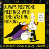 Always postpone meetings with time-wasting morons av Scott Adams (Heftet)