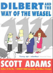 Dilbert and the way of the weasel av Scott Adams (Heftet)