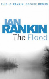 The flood av Ian Rankin (Heftet)