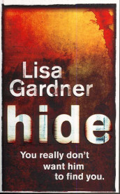 Hide av Lisa Gardner (Heftet)
