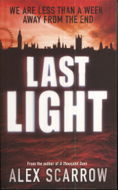 Last light av Alex Scarrow (Heftet)