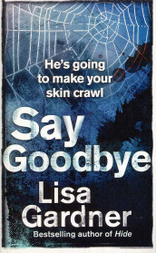 Say goodbye av Lisa Gardner (Heftet)