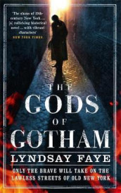 The gods of Gotham av Lyndsay Faye (Heftet)