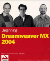 Beginning Dreamweaver MX 2004 av Charles E. Brown, Todd Marks og Imar Spaanjaars (Heftet)