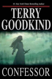 Confessor av Terry Goodkind (Innbundet)