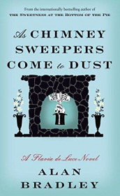 As chimney sweepers come to dust av Alan Bradley (Heftet)