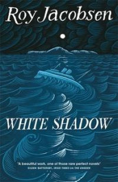 White shadow av Roy Jacobsen (Heftet)