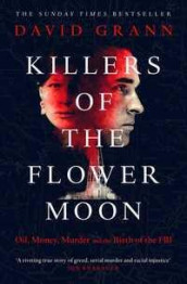 Killers of the flower moon av David Grann (Heftet)
