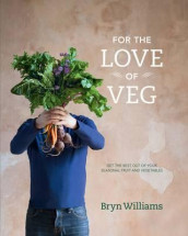 For the love of veg av Bryn Williams (Innbundet)