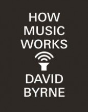 How music works av David Byrne (Heftet)