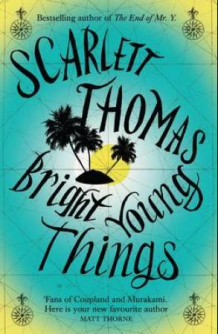 Bright young things av Scarlett Thomas (Heftet)