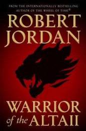 Warrior of the Altaii av Robert Jordan (Innbundet)