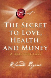 Secret to love, health and money av Rhonda Byrne (Heftet)