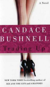 Trading up av Candace Bushnell (Heftet)