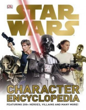 Star wars character encyclopedia av Simon Beecroft, Elizabeth Dowsett, Pablo Hidalgo, Amy Richau og Dan Zehr (Innbundet)