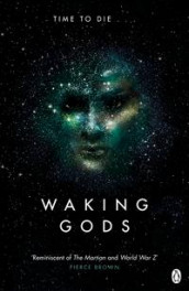 Waking gods av Sylvain Neuvel (Heftet)