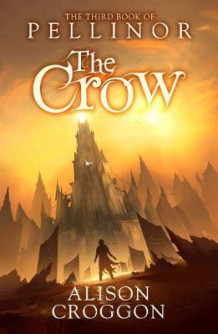 The crow av Alison Croggon (Heftet)