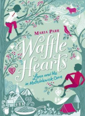 Waffle hearts av Maria Parr (Heftet)