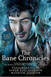 The Bane chronicles av Sarah Rees Brennan, Cassandra Clare og Maureen Johnson (Heftet)