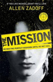 The mission av Allen Zadoff (Heftet)