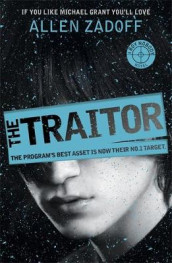 The traitor av Allen Zadoff (Heftet)