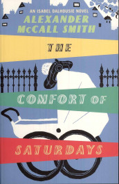 The comfort of Saturdays av Alexander McCall Smith (Heftet)